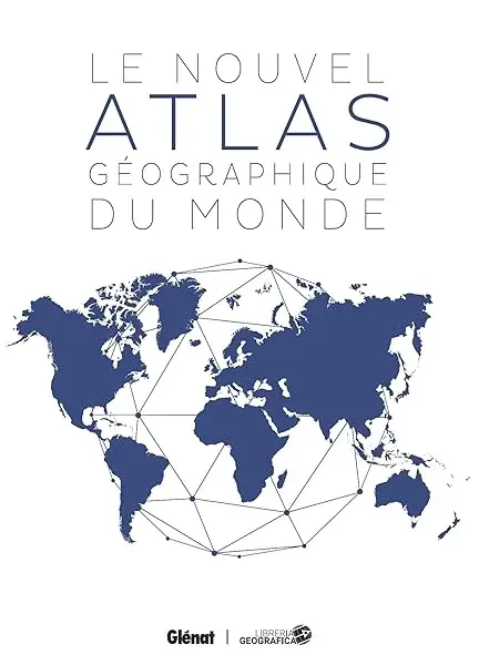 Couverture : Le Nouvel Atlas géographique du monde (3e ed)