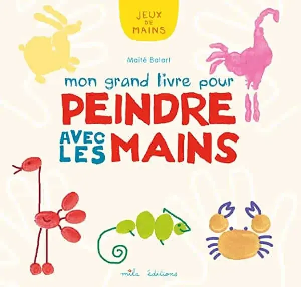 Couverture : Mon grand livre pour peindre avec les mains