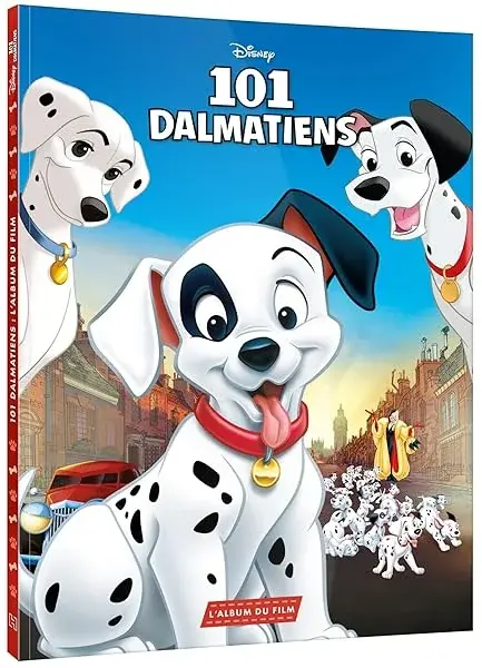 Couverture : LES 101 DALMATIENS: L'Album du film: Disney