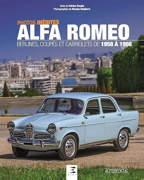 Couverture : Alfa Romeo: berlines, coupés et cabriolets de 1958 à 1998