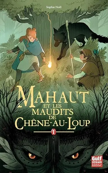 Couverture : Mahaut: tome 1 Mahaut et les maudits de Chêne-au-loup (1)