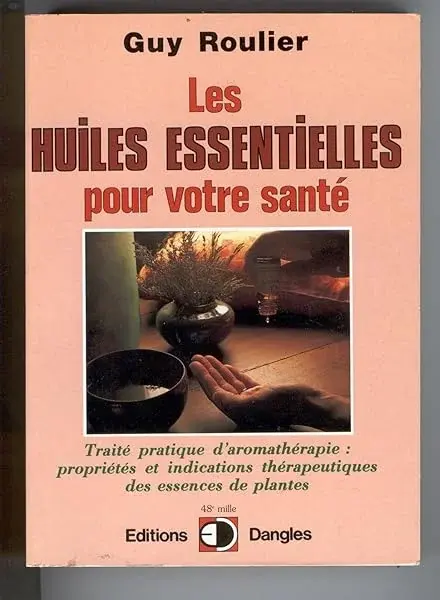 Couverture : Les Huiles essentielles pour votre santé