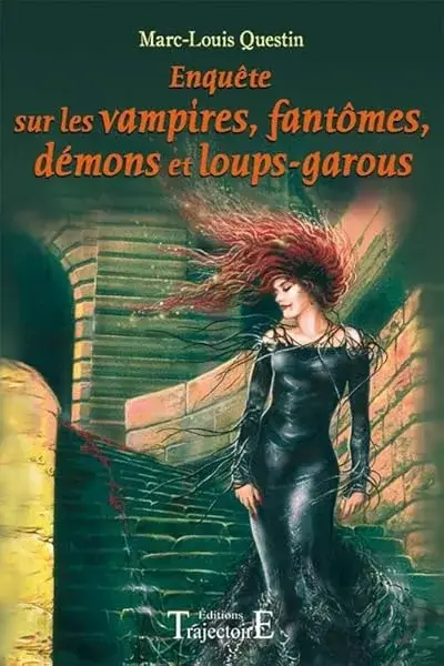 Couverture : Enquêtes sur les vampires, fantômes, démons et loups-garous