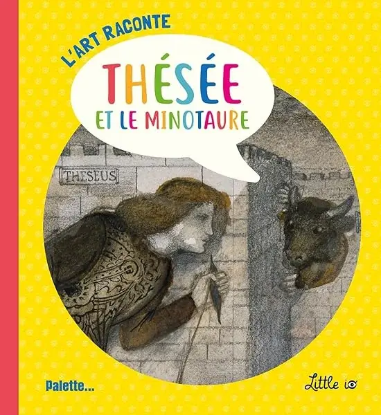 Couverture : L'art raconte Thésée et le minotaure