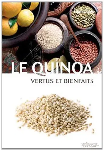 Couverture : Le quinoa: Vertus et bienfaits