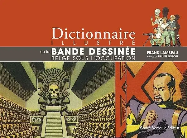 Couverture : Dictionnaire illustree de la bande dessinee belge sous l occupation