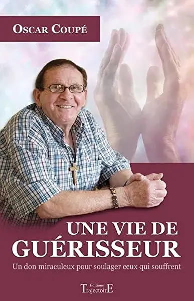 Couverture : Une vie de guérisseur: Un don miraculeux pour soulager ceux qui souffrent