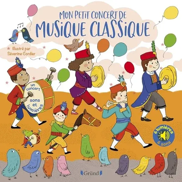 Couverture : Mon petit concert classique: Livre sonore et éveil avec 6 puces sonores: Bébé dès 6 mois