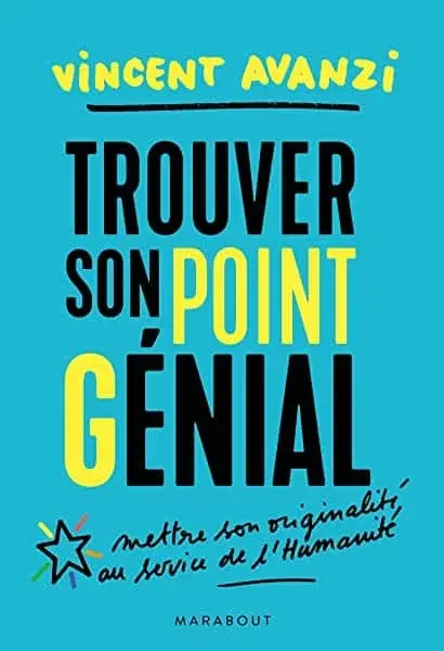 Couverture : Trouver son point G-énial: Trouver sa juste place dans le monde entre réalisation et contribution