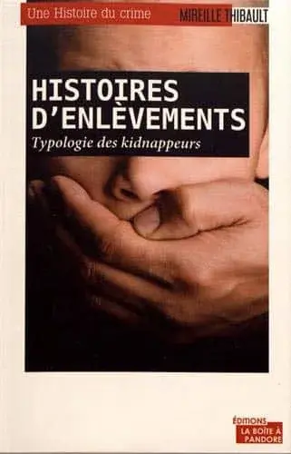 Couverture : Histoires d'enlèvements: Typologie des kidnappeurs