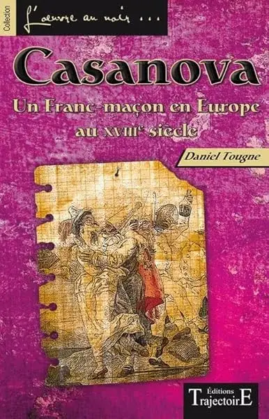 Couverture : Casanova: Un Franc-maçon en Europe au XVIIIème siècle