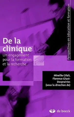 Couverture : De la clinique: Un engagement pour la formation et la recherche