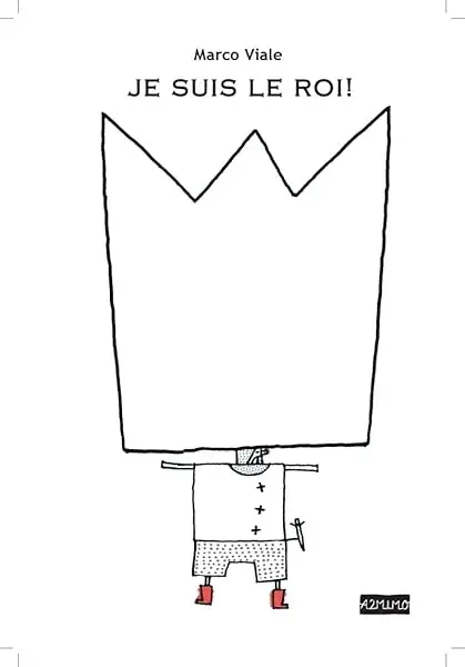 Couverture : Je suis le roi !