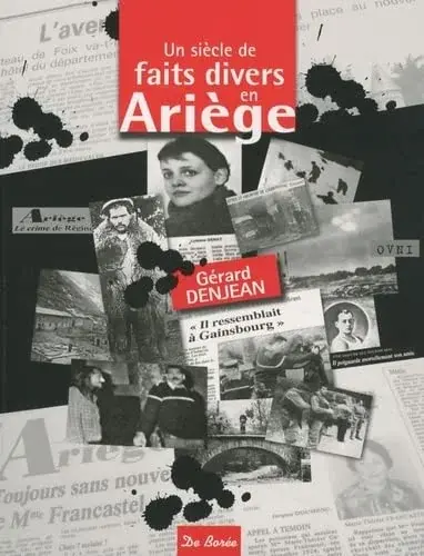 Couverture : SIECLE DE FAITS DIVERS EN ARIEGE (UN)