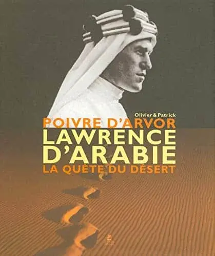 Couverture : Lawrence d'Arabie la quete du désert