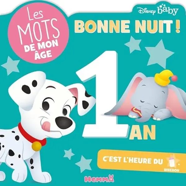 Couverture : Disney Baby: Les mots de mon âge: 1 an: Bonne nuit !: Livre d'éveil: Dès 12 mois