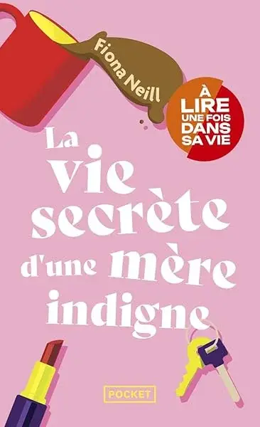 Couverture : La vie secrète d'une mère indigne