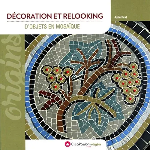Couverture : Décoration et relooking d'objets en mosaïque