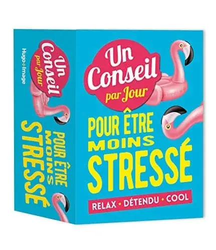 Couverture : Un Conseil par jour pour être moins stressé 2019