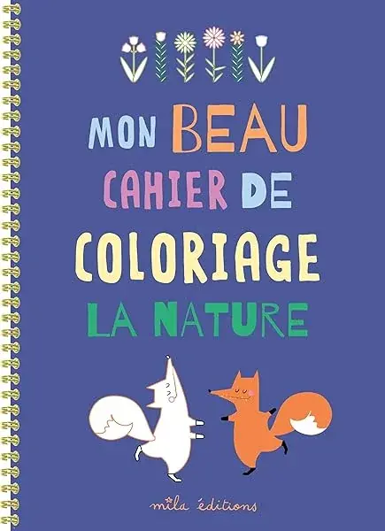 Couverture : Mon beau cahier de coloriage : la nature