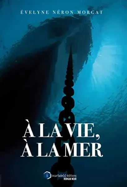 Couverture : A la vie, à la mer