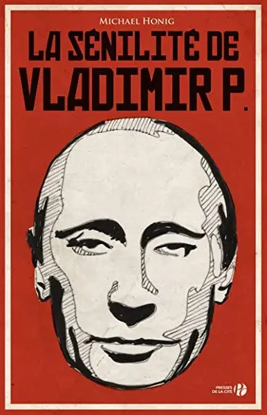 Couverture : La Sénilité de Vladimir P.