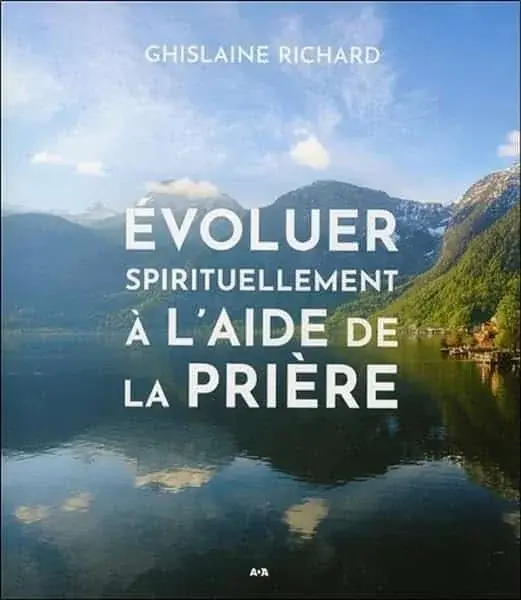 Couverture : Evoluer spirituellement à l'aide de la prière
