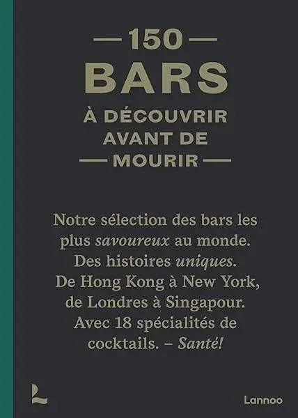 Couverture : 150 bars à découvrir avant de mourir