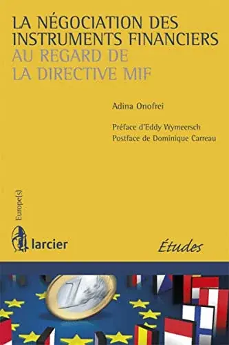 Couverture : La négociation des instruments financiers au regard de la directive MIF