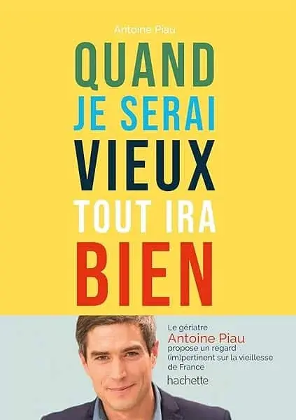 Couverture : Quand je serai vieux tout ira bien