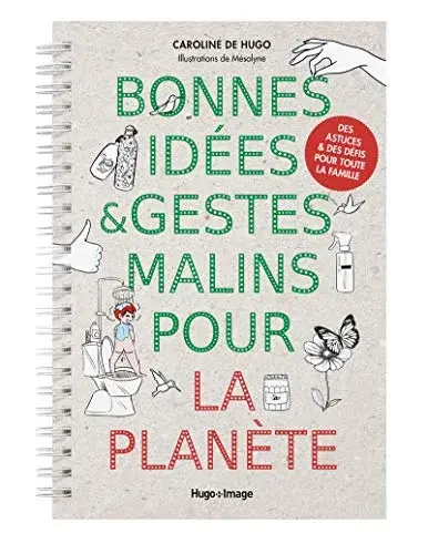 Couverture : Bonnes idées et gestes malins pour la planète
