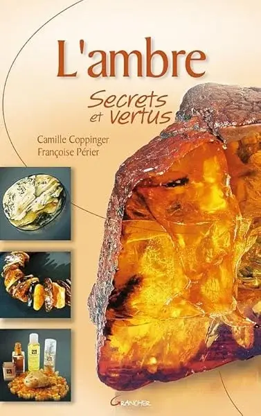 Couverture : L'Ambre, secrets et vertus