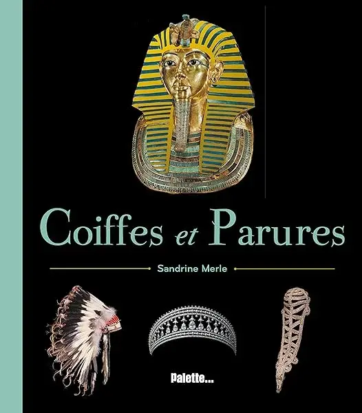 Couverture : Coiffes et parures