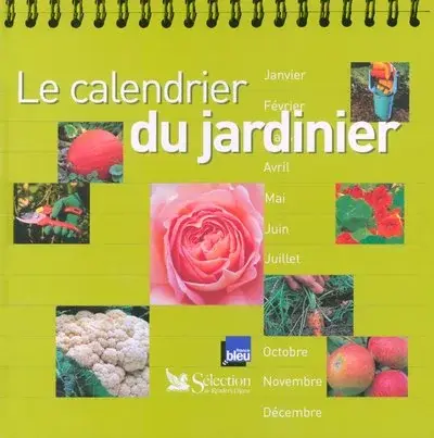 Couverture : LE CALENDRIER DU JARDINIER