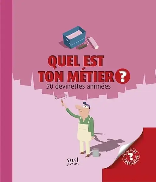 Couverture : Quel est ton métier ?. 50 devinettes animées