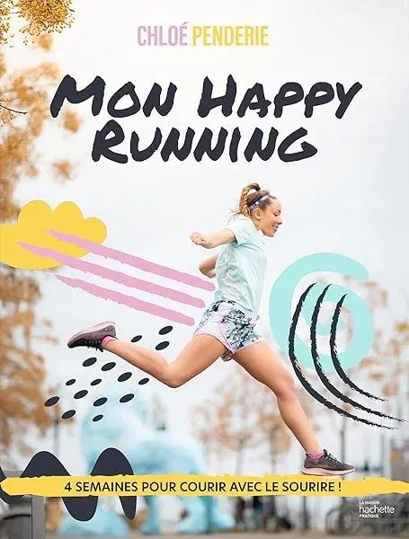 Couverture : Mon happy running: 4 semaines pour courir avec le sourire