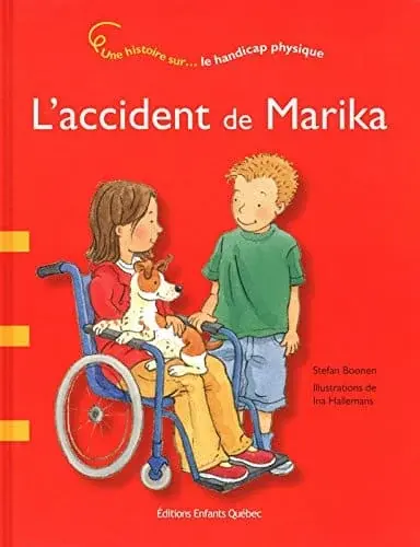 Couverture : L'accident de Marika: Une histoire sur le handicap physique