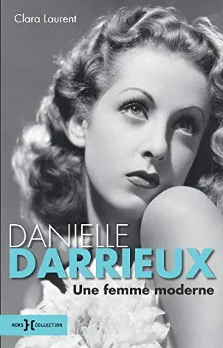 Couverture : Danielle Darrieux, une femme moderne