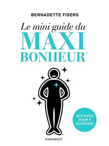 Couverture : Le mini guide du maxi bonheur