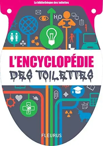 Couverture : L'ENCYCLOPEDIE DES TOILETTES