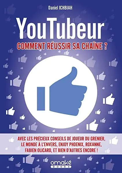 Couverture : Youtubeur : Comment réussir sa chaîne ?