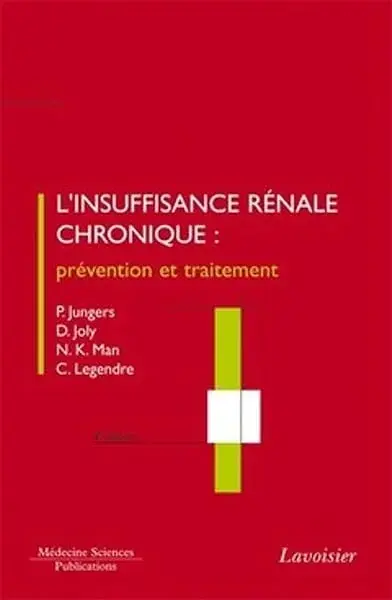 Couverture : L'insuffisance rénale chronique (4° Éd.): Prévention et traitement