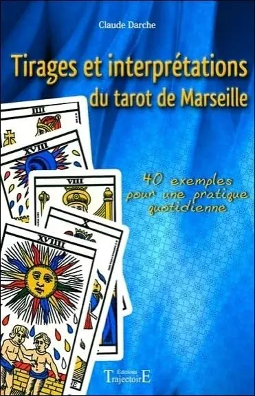 Couverture : Tirages et interprétations du tarot de Marseille