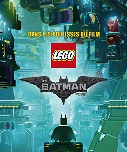 Couverture : LEGO BATMAN MOVIE,LES COULISSES DU FILM