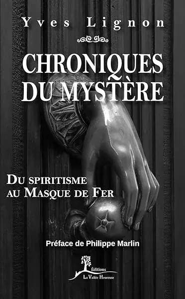 Couverture : Chroniques du mystère: Du spiritisme au Masque de Fer