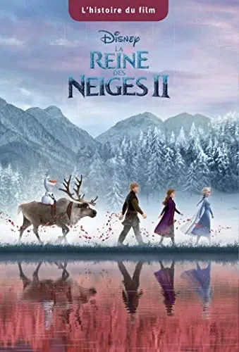 Couverture : LA REINE DES NEIGES 2: L'histoire du Film: Disney