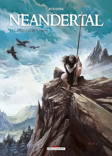Couverture : Neandertal T01: Le Cristal de chasse