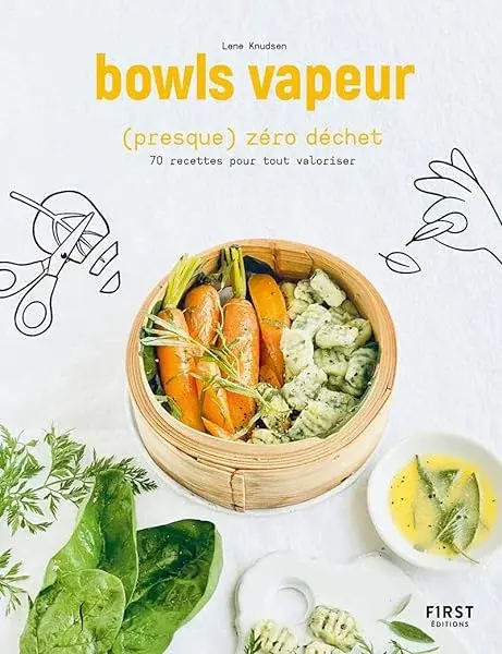 Couverture : Bowls vapeur presque zéro déchet: 70 recettes pour tout valoriser