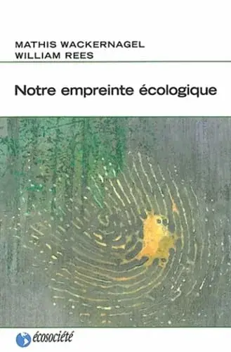 Couverture : Notre empreinte écologique