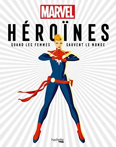 Couverture : Héroïnes Marvel: Quand les femmes sauvent le monde
